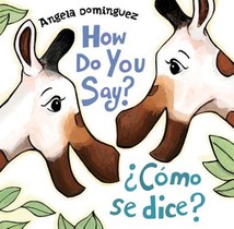 How Do You Say? / ¿Como Se Dice?