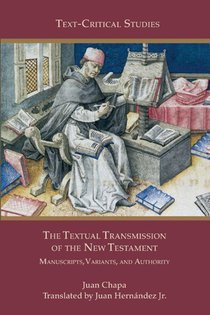 The Textual Transmission of the New Testament