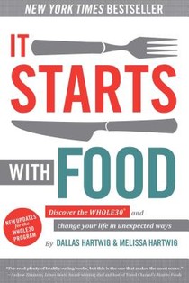It Starts With Food - Revised Edition