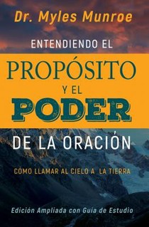 Entendiendo El Proposito Y El Poder de la Oracion voorzijde