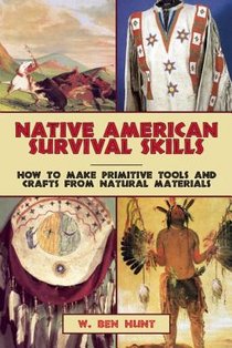 Native American Survival Skills: How to Make Primitive Tools and Crafts from Natural Materials voorzijde