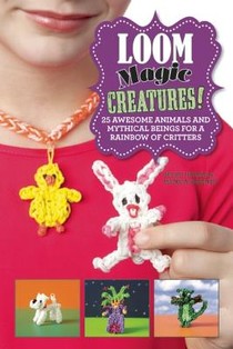 Thomas, B: Loom Magic Creatures!