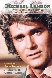 Michael Landon: The Career and Artistry of a Television Genius