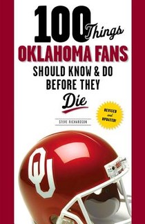 100 Things Oklahoma Fans Should Know & Do Before They Die voorzijde