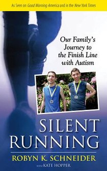Silent Running: Our Family's Journey to the Finish Line with Autism