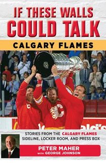 If These Walls Could Talk: Calgary Flames voorzijde