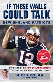 If These Walls Could Talk: New England Patriots