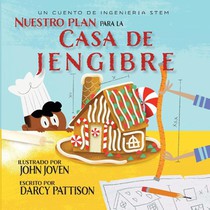 The Plan for the Gingerbread House | Nuestro plan para la casa jengibre