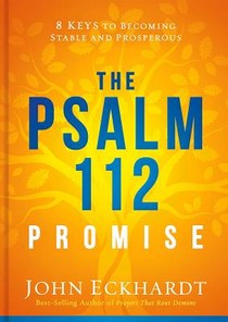 The Psalm 112 Promise: 8 Keys to Becoming Stable and Prosperous voorzijde