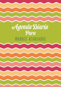 Agenda Diaria Para Madres Atareadas