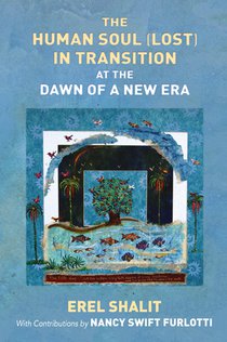 The Human Soul (Lost) in Transition At the Dawn of a New Era