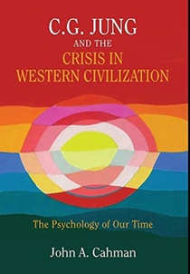C.G. Jung and the Crisis in Western Civilization