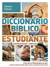 Diccionario Bíblico del Estudiante -> Edición Revisada Y Ampliada: ¡El Best Seller de 750.000 Ejemplares Aún Mejor! / Te Ayudará a Entender Las Palabr voorzijde