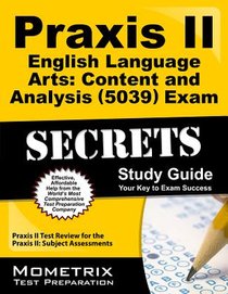 Praxis II English Language Arts: Content and Analysis (5039)