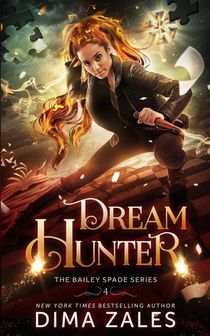 Dream Hunter (Bailey Spade Book 2)