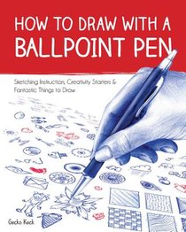 How to Draw with a Ballpoint Pen