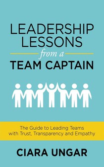 Leadership Lessons from a Team Captain
