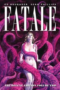 Fatale Deluxe Edition Volume 2