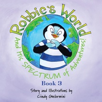 Robbie's World and His SPECTRUM of Adventures! Book 3