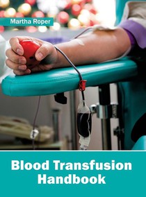 Blood Transfusion Handbook