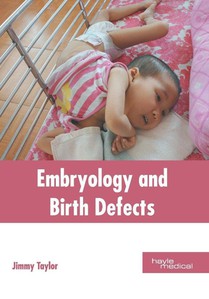 Embryology and Birth Defects