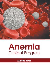 Anemia: Clinical Progress