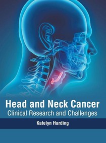 Head and Neck Cancer: Clinical Research and Challenges