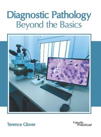 Diagnostic Pathology: Beyond the Basics