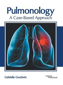 Pulmonology: A Case-Based Approach