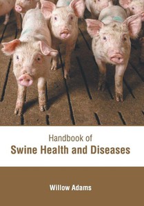 Handbook of Swine Health and Diseases