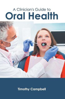 A Clinician's Guide to Oral Health