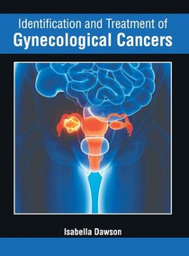 Identification and Treatment of Gynecological Cancers