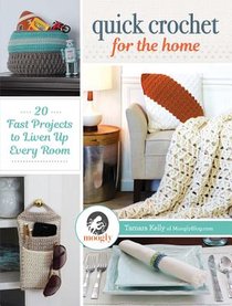 Quick Crochet for the Home