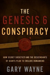 Wayne, G: Genesis 6 Conspiracy