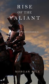 Rise of the Valiant (Kings and Sorcerers--Book 2)