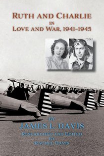 Ruth and Charlie in Love and War, 1941-1945 (softcover)