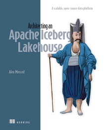 Architecting an Apache Iceberg Lakehouse: A Scalable, Open-Source Data Platform