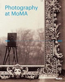 Photography at MoMA: 1840-1920 voorzijde