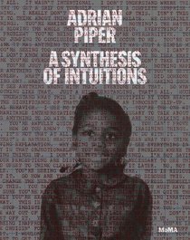 Adrian Piper: A Synthesis of Intuitions voorzijde