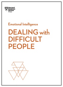 Dealing with Difficult People (HBR Emotional Intelligence Series) voorzijde