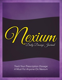 Nexium Daily Dosage Journal