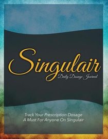Singulair Daily Dosage Journal