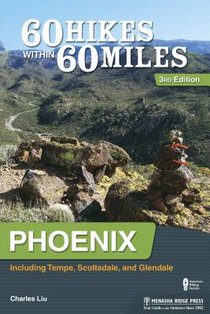 60 Hikes Within 60 Miles: Phoenix voorzijde