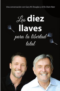 Las diez llaves para la libertad total (Spanish)