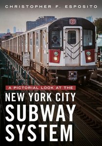 A Pictorial Look at the New York City Subway System