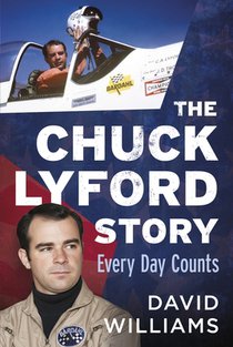 The Chuck Lyford Story: Every Day Counts