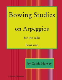 Bowing Studies on Arpeggios for the Cello, Book One