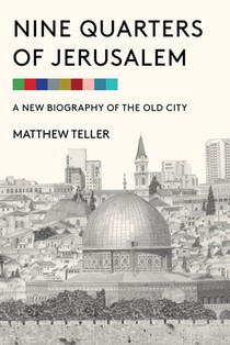 9 QUARTERS OF JERUSALEM
