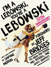 Peskoe, B: I'm a Lebowski, You're a Lebowski