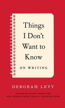 Things I Don't Want to Know: On Writing voorzijde